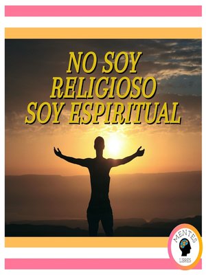 cover image of No Soy Religioso, Soy Espiritual